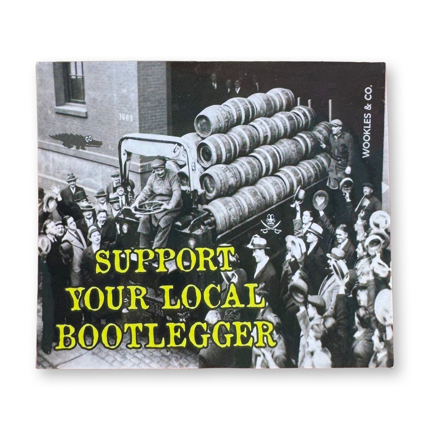 Support Your Local Bootlegger Sticker